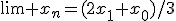 \lim x_n=(2x_1+x_0)/3