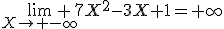 \lim_{X\to -\infty} 7X^2-3X+1=+\infty