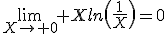 \lim_{X\to 0} Xln\(\frac{1}{X}\)=0