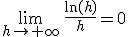 \lim_{h\rightarrow+\infty}\,\frac{\ln(h)}h=0