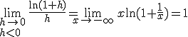 \lim_{h\rightarrow0\\h<0}\,\frac{\ln(1+h)}h=\lim_{x\rightarrow-\infty}\,x\ln(1+\frac1x)=1