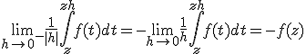 \lim_{h \to 0^-} \frac{1}{|h|} \int_z^{z+h} f(t)dt = - \lim_{h \to 0} \frac{1}{h} \int_z^{z+h} f(t)dt= - f(z)
