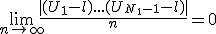 \lim_{n\to +\infty}\frac{|(U_1-l)+...+(U_{N_1-1}-l)|}{n}=0