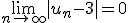 \lim_{n\to +\infty}|u_n-3|=0