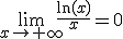 \lim_{x\rightarrow+\infty}\frac{\ln(x)}x=0
