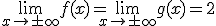 \lim_{x\to\pm\infty}f(x)=\lim_{x\to\pm\infty}g(x)=2