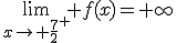 \lim_{x\to \frac{7}{2}^{+}} f(x)=+\infty