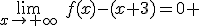 \lim_{x\to+\infty}\hspace{5}f(x)-(x+3)=0 