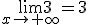 \lim_{x\to+\infty}3=3