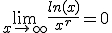 \lim_{x\to +\infty} \frac{ln(x)}{x^{r}}=0