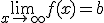 \lim_{x\to +\infty} f(x) = b