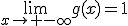 \lim_{x\to -\infty}g(x)=1