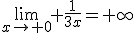 \lim_{x\to 0} \frac{1}{3x}=+\infty