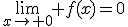 \lim_{x\to 0} f(x)=0