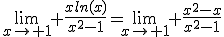 \lim_{x\to 1} \frac{xln(x)}{x^{2}-1}=\lim_{x\to 1} \frac{x^{2}-x}{x^{2}-1}
