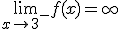 \lim_{x\to 3^-}f(x) = +\infty