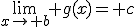 \lim_{x\to b} g(x)= c