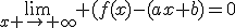 \lim_{x \to{+\infty}} (f(x)-(ax+b)=0