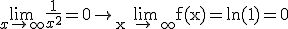 \lim_{x \to +\infty}\frac{1}{x^2}=0 \rm \rightarrow \lim_{x \to +\infty}f(x)=ln(1)=0