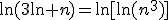 \ln(3\ln n)=\ln[\ln(n^3)]
