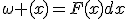 \omega (x)=F(x)dx