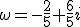 \omega=-\frac25+\frac65i