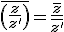\overline{\left(\frac{z}{z'}\right)}=\frac{\bar{z}}{\bar{z'}}