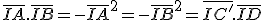\overline{IA}.\overline{IB}=-\overline{IA}^2=-\overline{IB}^2=\overline{IC'}.\overline{ID}