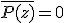 \overline{P(z)}=0