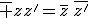 \overline {zz'}=\bar{z}\,\bar{z'}