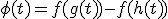 \phi(t)=f(g(t))-f(h(t))