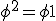 \phi^2 =\phi + 1