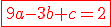 \red\fbox{9a-3b+c=2}