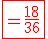 \red\fbox{=\frac{18}{36}}