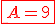 \red\fbox{A=9}