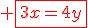 \red \fbox{3x=4y}