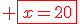 \red \fbox{x=20}