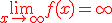 \red \lim_{x\to +\infty}f(x)=+\infty