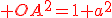 \red OA^{2}=1+a^{2}