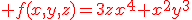 \red f(x,y,z)=3zx^4+x^2y^3