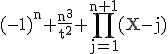 \rm(-1)^n \frac{n^3}{t^2} \Bigprod_{j=1}^{n+1}(X-j)