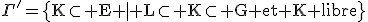 \rm\Gamma'=\{K\subset E | L\subset K\subset G et K libre\}