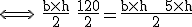\rm\Longleftrightarrow  \frac{b\times h}{2}+\frac{120}{2}=\frac{b\times h + 5\times h}{2}