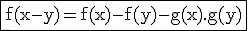 \rm\fbox{f(x-y)=f(x)-f(y)-g(x).g(y)}