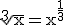 \rm\sqrt[3]{x}=x^{\frac{1}{3}}