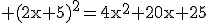 \rm (2x+5)^2=4x^2+20x+25
