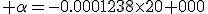 \rm \alpha=-0.0001238\times20 000
