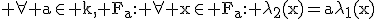 \rm \forall a\in k, F_a: \forall x\in F_a: \lambda_2(x)=a\lambda_1(x)