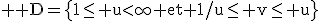 \rm \large D=\{1\le u<\infty et 1/u\le v\le u\}