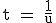 \rm \large t = \frac{1}{u}&nbsp;&nbsp; 